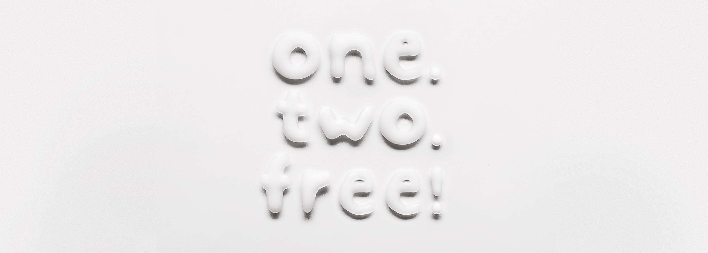 one. two. free!
